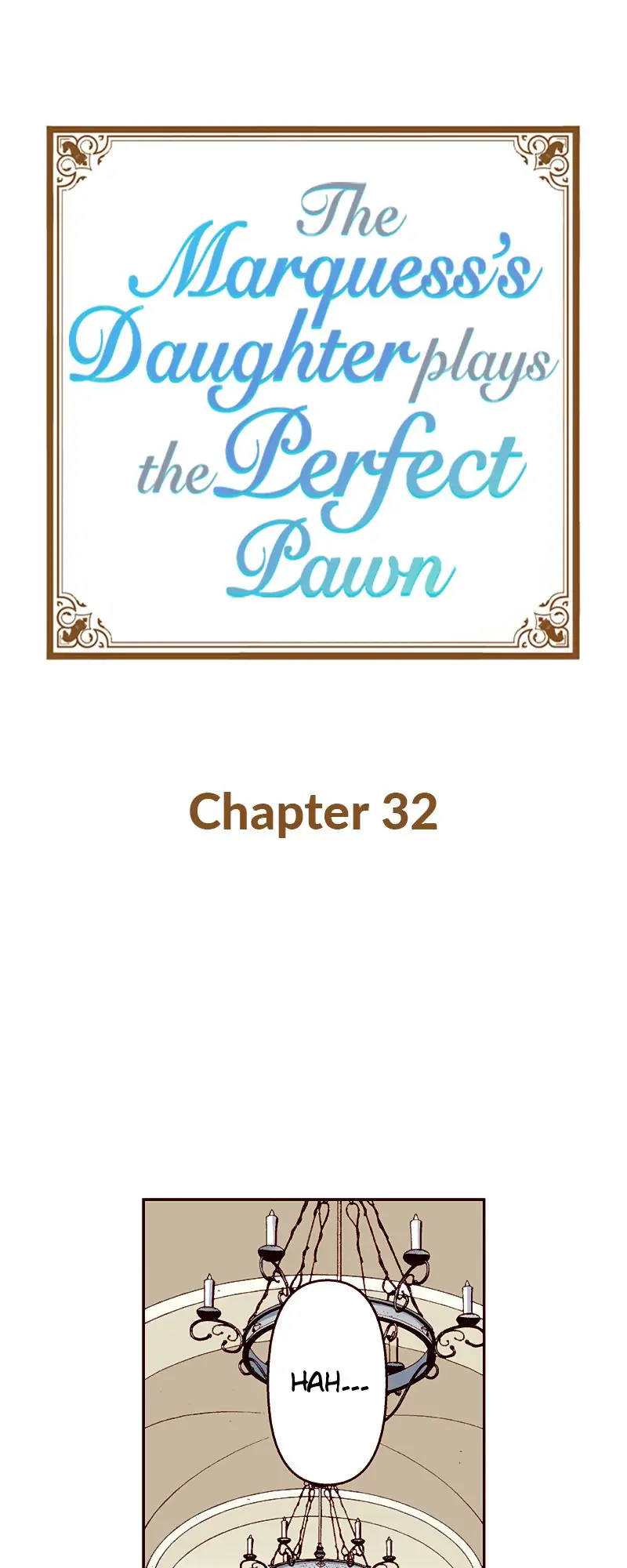 The Marquess's Daughter Plays the Perfect Pawn-Chapter 32